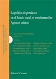 LA POLÍTICA DE PENSIONES EN EL ESTADO SOCIAL EN TRANSFORMACIÓN: ASPECTOS CRÍTICOS