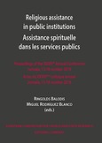 RELIGIOUS ASSISTANCE IN PUBLIC INSTITUTIONS. ASSISTANCE SPIRITUELLE DANS LES SERVICES PUBLICS