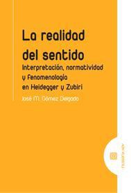 LA REALIDAD DEL SENTIDO. INTERPRETACION, NORMATIVIDAD Y FEN LA REALIDAD DEL SENTIDO. INTERPRETACION, NORMATIVIDAD Y FEN