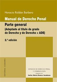 MANUAL DE DERECHO PENAL. PARTE GENERAL (2ª ED.) MANUAL DE DERECHO PENAL. PARTE GENERAL (2ª ED.)