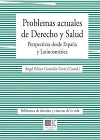 PROBLEMAS ACTUALES DE DERECHO Y SALUD PROBLEMAS ACTUALES DE DERECHO Y SALUD
