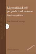 RESPONSABILIDAD CIVIL POR PRODUCTOS DEFECTUOSOS RESPONSABILIDAD CIVIL POR PRODUCTOS DEFECTUOSOS