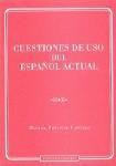 CUESTIONES DE USO DEL ESPAÑOL ACTUAL CUESTIONES DE USO DEL ESPAÑOL ACTUAL