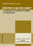 ¿ESTA BIEN LO QUE BIEN ACABA? ¿ESTA BIEN LO QUE BIEN ACABA?