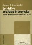 LOS DELITOS DE ALTERACION DE PRECIOS LOS DELITOS DE ALTERACION DE PRECIOS
