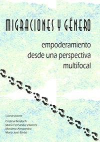 MIGRACIONES Y GENERO. EMPODERAMIENTO DESDE UNA PERSPECTIVA MIGRACIONES Y GENERO. EMPODERAMIENTO DESDE UNA PERSPECTIVA