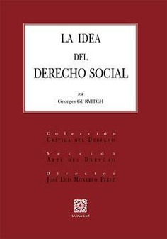LA IDEA DEL DERECHO SOCIAL LA IDEA DEL DERECHO SOCIAL