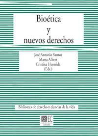 BIOETICA Y NUEVOS DERECHOS BIOETICA Y NUEVOS DERECHOS