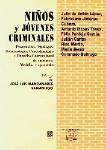 NIÑOS Y JOVENES CRIMINALES NIÑOS Y JOVENES CRIMINALES