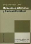 DELINCUENCIA INFORMATICA Y FRAUDES INFORMATICOS DELINCUENCIA INFORMATICA Y FRAUDES INFORMATICOS