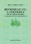 RESPONSABILIDAD CIVIL AUTOMOVILISTICA RESPONSABILIDAD CIVIL AUTOMOVILISTICA