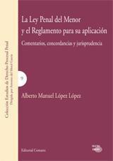 LA LEY PENAL DEL MENOR Y EL REGLAMENTO PARA SU APLICACION LA LEY PENAL DEL MENOR Y EL REGLAMENTO PARA SU APLICACION