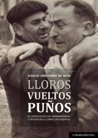 LLOROS VUELTOS PUÑOS LLOROS VUELTOS PUÑOS