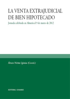 LA VENTA EXTRAJUDICIAL DEL BIEN HIPOTECADO LA VENTA EXTRAJUDICIAL DEL BIEN HIPOTECADO