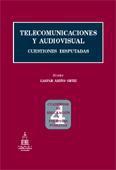 TELECOMUNICACIONES Y AUDIOVISUAL.CUESTIONES DISPUTADAS TELECOMUNICACIONES Y AUDIOVISUAL.CUESTIONES DISPUTADAS
