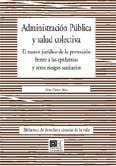 ADMINISTRACION PUBLICA Y SALUD COLECTIVA ADMINISTRACION PUBLICA Y SALUD COLECTIVA