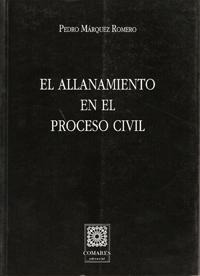 EL ALLANAMIENTO EN EL PROCESO CIVIL EL ALLANAMIENTO EN EL PROCESO CIVIL