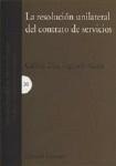 LA RESOLUCION UNILATERAL DEL CONTRATO DE SERVICIOS LA RESOLUCION UNILATERAL DEL CONTRATO DE SERVICIOS