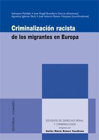 CRIMINALIZACION RACISTA DE LOS MIGRANTES EN EUROPA CRIMINALIZACION RACISTA DE LOS MIGRANTES EN EUROPA