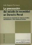LA PROVOCACION DEL ESTADO DE NECESIDAD EN... LA PROVOCACION DEL ESTADO DE NECESIDAD EN...