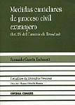 MEDIDAS CAUTELARES DE PROCESO CIVIL EXTRANJERO MEDIDAS CAUTELARES DE PROCESO CIVIL EXTRANJERO