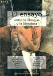 EL ENSAYO ENTRE LA FILOSOFIA Y LA LITERATURA. EL ENSAYO ENTRE LA FILOSOFIA Y LA LITERATURA.