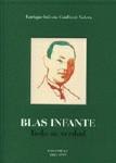 BLAS INFANTE. TODA SU VERDAD BLAS INFANTE. TODA SU VERDAD