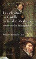 LA ESCLAVITUD EN CASTILLA EN LA EDAD MODERNA LA ESCLAVITUD EN CASTILLA EN LA EDAD MODERNA