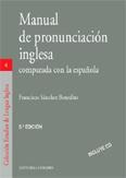 MANUAL DE PRONUNCIACION INGLESA 5ª ED. CON CD MANUAL DE PRONUNCIACION INGLESA 5ª ED. CON CD