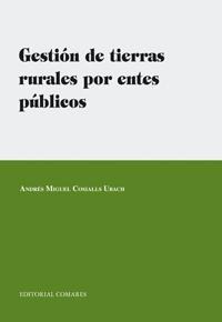 GESTION DE TIERRAS RURALES POR ENTES PUBLICOS GESTION DE TIERRAS RURALES POR ENTES PUBLICOS