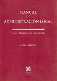 MANUAL DE ADMINISTRACION LOCAL, 4ª ED. MANUAL DE ADMINISTRACION LOCAL, 4ª ED.