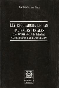 LEY REGULADORA DE LAS HACIENDAS LOCALES LEY REGULADORA DE LAS HACIENDAS LOCALES