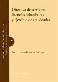 DIRECTIVA DE SERVICIOS, LICENCIAS URBANISTICAS Y EJERCICIOS DIRECTIVA DE SERVICIOS, LICENCIAS URBANISTICAS Y EJERCICIOS
