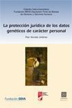 LA PROTECCION JURIDICA DE LOS DATOS GENETICOS DE CARACTER... LA PROTECCION JURIDICA DE LOS DATOS GENETICOS DE CARACTER...