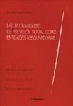LAS MUTUALIDADES DE PREVISION SOCIAL COMO... LAS MUTUALIDADES DE PREVISION SOCIAL COMO...