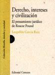 DERECHO, INTERESES Y CIVILIZACION DERECHO, INTERESES Y CIVILIZACION