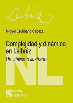 COMPLEJIDAD Y DINAMICA EN G.W. LEIBNIZ COMPLEJIDAD Y DINAMICA EN G.W. LEIBNIZ