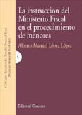 LA INSTRUCCION DEL MINISTERIO FISCAL EN EL... LA INSTRUCCION DEL MINISTERIO FISCAL EN EL...