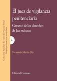 EL JUEZ DE VIGILANCIA PENITENCIARIA. EL JUEZ DE VIGILANCIA PENITENCIARIA.