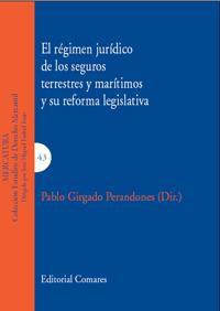 EL REGIMEN JURIDICO DE LOS SEGUROS TERRESTRES Y MARITIMOS... EL REGIMEN JURIDICO DE LOS SEGUROS TERRESTRES Y MARITIMOS...