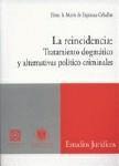 LA REINCIDENCIA: TRATAMIENTO DOGMATICO Y... LA REINCIDENCIA: TRATAMIENTO DOGMATICO Y...