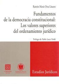 FUNDAMENTOS DE LA DEMOCRACIA CONSTITUCIONAL FUNDAMENTOS DE LA DEMOCRACIA CONSTITUCIONAL
