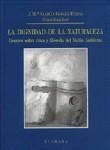 LA DIGNIDAD DE LA NATURALEZA LA DIGNIDAD DE LA NATURALEZA