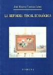 LA REFORMA FISCAL ECOLOGICA LA REFORMA FISCAL ECOLOGICA