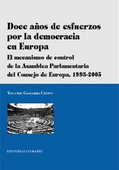 DOCE AÑOS DE ESFUERZOS POR LA DEMOCRACIA EN EUROPA DOCE AÑOS DE ESFUERZOS POR LA DEMOCRACIA EN EUROPA