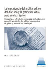 LA IMPORTANCIA DEL ANALISIS CRITICO DEL DISCURSO Y LA... LA IMPORTANCIA DEL ANALISIS CRITICO DEL DISCURSO Y LA...