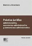 PRACTICA JURIDICA. ADM., ECONOMICO-ADM. Y C-A PRACTICA JURIDICA. ADM., ECONOMICO-ADM. Y C-A