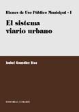 EL SISTEMA VIARIO URBANO. EL SISTEMA VIARIO URBANO.
