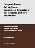 LOS PROBLEMAS DEL REGIMEN ECONOMICO-FINANCIERO... LOS PROBLEMAS DEL REGIMEN ECONOMICO-FINANCIERO...