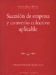 SUCESION DE EMPRESA Y CONVENIO COLECTIVO APLICABLE SUCESION DE EMPRESA Y CONVENIO COLECTIVO APLICABLE